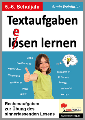 Textaufgaben lösen lernen / Klasse 5-6 von Weinfurter,  Armin