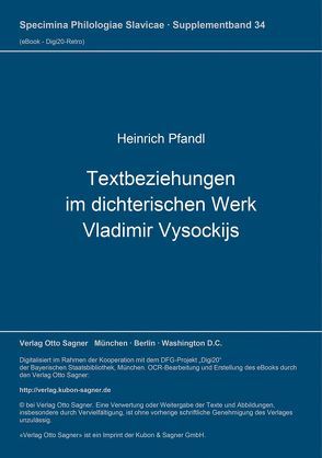 Textbeziehungen im dichterischen Werk Vladimir Vysockijs von Pfandl,  Heinrich