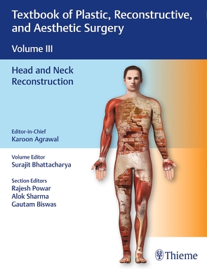 Textbook of Plastic, Reconstructive, and Aesthetic Surgery, Vol 3 von Agrawal,  Karoon, Bhattacharya,  Surajit, Biswas,  Gautam, Powar,  Rajesh, Sharma,  Alok