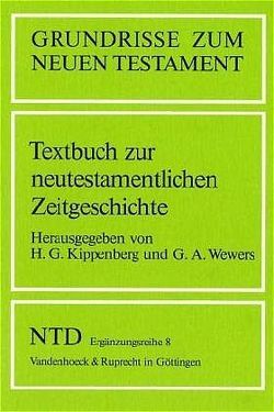 Textbuch zur neutestamentlichen Zeitgeschichte von Kippenberg,  Hans G., Wewers,  Gerd A