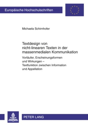 Textdesign von nicht-linearen Texten in der massenmedialen Kommunikation von Schirnhofer,  Michaela