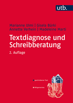 Textdiagnose und Schreibberatung von Bürki,  Gisela, Marti,  Madeleine, Ulmi,  Marianne, Verhein-Jarren,  Annette