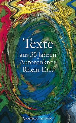 Texte aus 35 Jahren Autorenkreis Rhein-Erft von Evert,  Everts, Polander,  Rolf