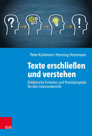 Texte erschließen und verstehen von Horstmann,  Henning, Korn,  Matthias, Kuhlmann,  Peter