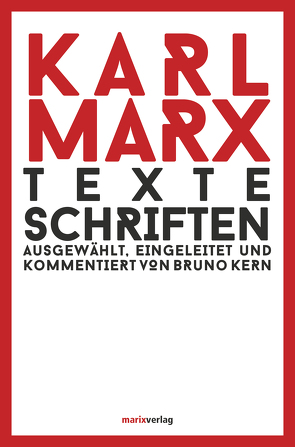 Texte Schriften von Kern,  Bruno, Marx,  Karl