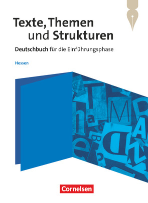 Texte, Themen und Strukturen – Hessen – Einführungsphase von Behrens,  Sabine, Böcker,  Lisa, Brenner,  Gerd, Eichenberg,  Christine, Eichenberg,  Heiko, Erlach,  Dietrich, Fingerhut,  Karlheinz, Fingerhut,  Margret, Gierlich,  Heinz, Holmes,  Susanne, Kliewer,  Annette, Küppers,  Lucie, Langner,  Markus, Mielke,  Angela, Mohr,  Deborah, Pabelick,  Norbert, Rühle,  Christian, Scheday,  Martin, Scheuringer-Hillus,  Luzia, Schneider,  Frank, Schurf,  Bernd, Stahl-Busch,  Marlene, Thönneßen-Fischer,  Angelika, Wagener,  Andrea