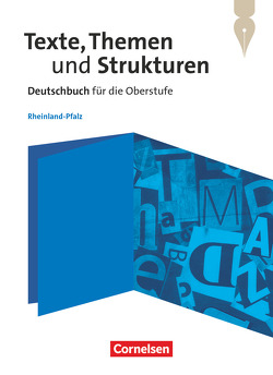 Texte, Themen und Strukturen – Rheinland-Pfalz von Behrens,  Sabine, Böcker,  Lisa, Breitenwischer,  Dennis, Brenner,  Gerd, Cornelißen,  Hans-Joachim, Eichenberg,  Christine, Eichenberg,  Heiko, Erlach,  Dietrich, Fingerhut,  Karlheinz, Fingerhut,  Margret, Gierlich,  Heinz, Grunow,  Cordula, Holmes,  Susanne, Kliewer,  Annette, Küppers,  Lucie, Langner,  Markus, Marquart,  Lea, Mielke,  Angela, Mohr,  Deborah, Mutter,  Claudia, Oppenländer,  Ulla, Pabelick,  Norbert, Schneider,  Frank, Schurf,  Bernd, Stahl-Busch,  Marlene, Thönneßen-Fischer,  Angelika, Wagener,  Andrea