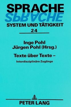 Texte über Texte – von Pohl,  Inge, Pohl,  Jürgen