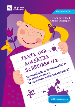 Texte und Aufsätze schreiben 1/2 von Riedl,  Franz Xaver, Schweiggert,  Alfons