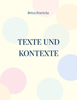 Texte und Kontexte von Frerichs,  Petra