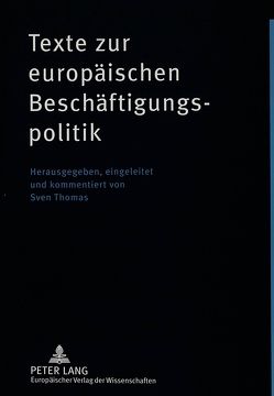 Texte zur europTexte zur europäischen Beschäftigungspolitik von Thomas,  Sven