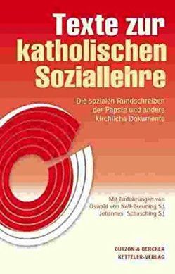 Texte zur katholischen Soziallehre – Das Standard von Katholische Arbeitnehmer-Bewegung Deutschlands e. V., Schasching SJ,  Johannes, von Nell-Breuning SJ,  Oswald