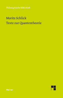 Texte zur Quantentheorie von Engler,  Fynn Ole, Schlick,  Moritz