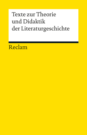 Texte zur Theorie und Didaktik der Literaturgeschichte von Geisenhanslüke,  Achim, Rauch,  Marja
