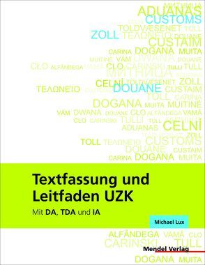 Textfassung und Leitfaden UZK von Lux,  Michael