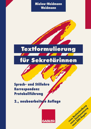 Textformulierung für Sekretärinnen von Mielow-Weidmann,  Ute, Weidmann,  Paul