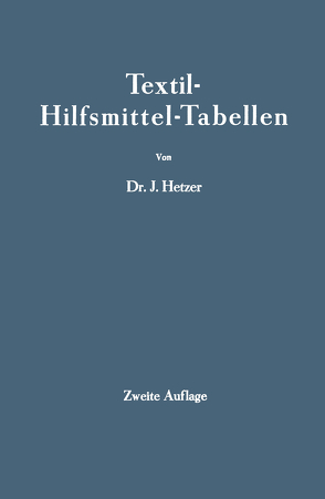 Textil-Hilfsmittel-Tabellen von Hetzer,  J.