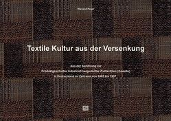 Textile Kultur aus der Versenkung von Poser,  Wieland