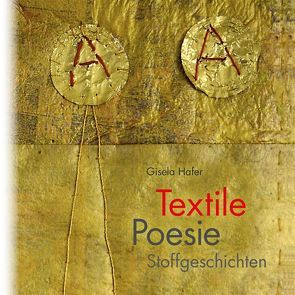 Textile Poesie von Hafer,  Gisela