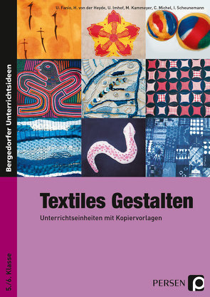 Textiles Gestalten von Fanio, Heyde, Imhof, Kammeyer, Michel, Scheunemann