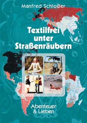 Textilfrei unter Straßenräubern von Schlösser,  Manfred