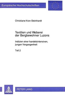Textilien und Weberei der Bergbewohner Luzons von Kron-Steinhardt,  Christiane