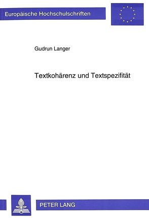 Textkohärenz und Textspezifität von Langer,  Gudrun