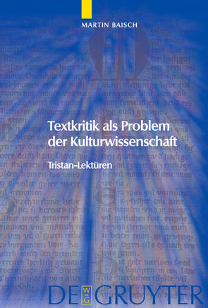 Textkritik als Problem der Kulturwissenschaft von Baisch,  Martin