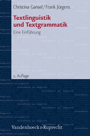 Textlinguistik und Textgrammatik von Gansel,  Christina, Jürgens,  Frank