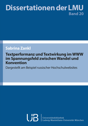 Textperformanz und Textwirkung im WWW im Spannungsfeld zwischen Wandel und Konvention von Zankl,  Sabrina
