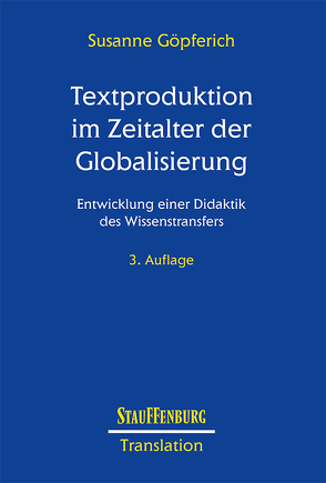 Textproduktion im Zeitalter der Globalisierung von Göpferich,  Susanne