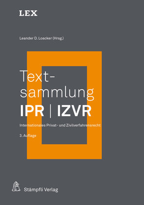 Textsammlung IPR / IZVR von Loacker,  Leander