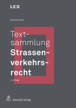 Textsammlung Strassenverkehrsrecht von Fiolka,  Gerhard