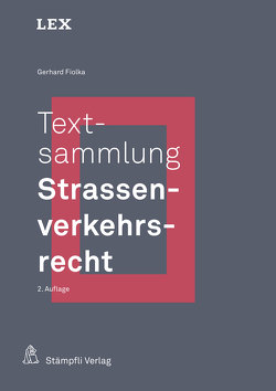 Textsammlung Strassenverkehrsrecht von Fiolka,  Gerhard