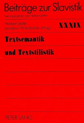 Textsemantik und Textstilistik von Jelitte,  Herbert, Wierzbinski,  Jaroslaw