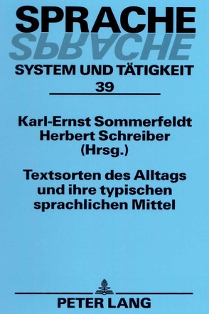 Textsorten des Alltags und ihre typischen sprachlichen Mittel von Schreiber,  Herbert, Sommerfeldt,  Karl-Ernst