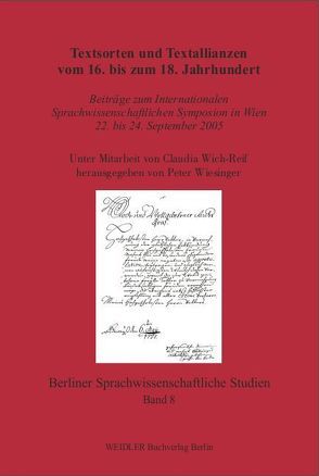 Textsorten und Textallianzen vom 16. bis zum 18. Jahrhundert von Wiesinger,  Peter