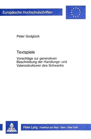 Textspiele von Godglück,  Peter