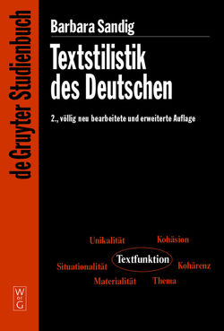 Textstilistik des Deutschen von Sandig,  Barbara