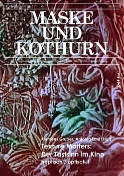 Texture matters: Der Tastsinn im Kino von Gruber,  Klemens, Lant,  Antonia