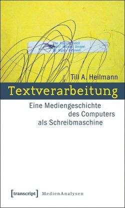 Textverarbeitung von Heilmann,  Till A.