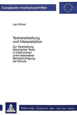 Textverarbeitung und Interpretation von Wirrer,  Jan