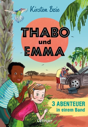 Thabo und Emma. 3 Abenteuer in einem Band von Bohn,  Maja, Boie,  Kirsten