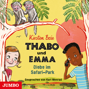 Thabo und Emma. Diebe im Safari-Park [1] [ungekürzt] von Boie,  Kirsten, Menrad,  Karl