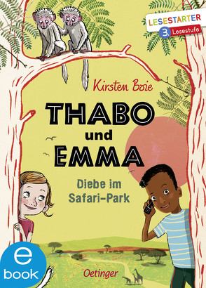 Thabo und Emma. Diebe im Safari-Park von Bohn,  Maja, Boie,  Kirsten