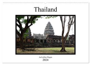 Thailand – auf stillen Wegen (Wandkalender 2024 DIN A2 quer), CALVENDO Monatskalender von Gräf,  Ulrich
