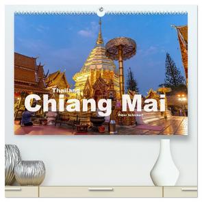 Thailand – Chiang Mai (hochwertiger Premium Wandkalender 2024 DIN A2 quer), Kunstdruck in Hochglanz von Schickert,  Peter