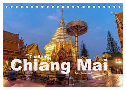 Thailand – Chiang Mai (Tischkalender 2024 DIN A5 quer), CALVENDO Monatskalender von Schickert,  Peter