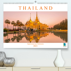Thailand: Impressionen aus Südostasien (Premium, hochwertiger DIN A2 Wandkalender 2021, Kunstdruck in Hochglanz) von CALVENDO