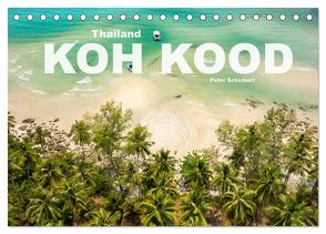 Thailand – Koh Kood (Tischkalender 2024 DIN A5 quer), CALVENDO Monatskalender von Schickert,  Peter